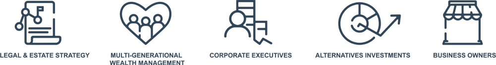 
        legal & estate strategy multi-generational corporate executives alternatives investments business owners wealth management
        